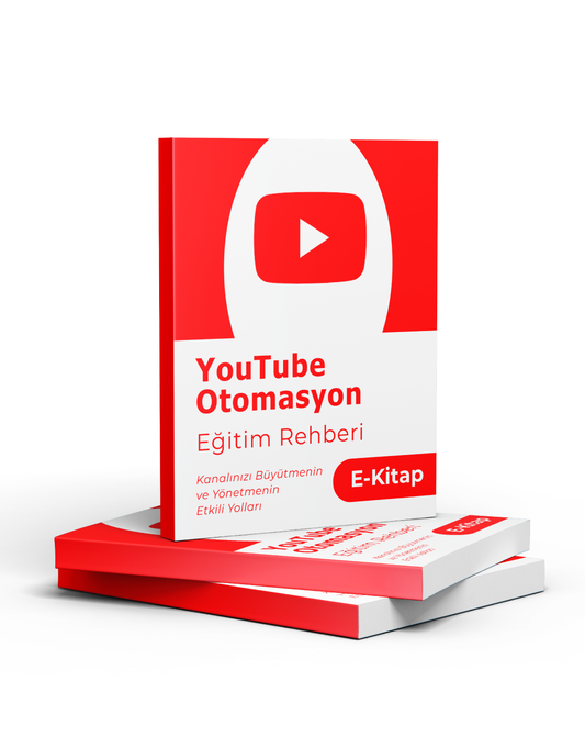 YouTube Otomasyon Eğitim Rehberi